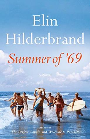 Summer of '69 - Elin Hilderbrand