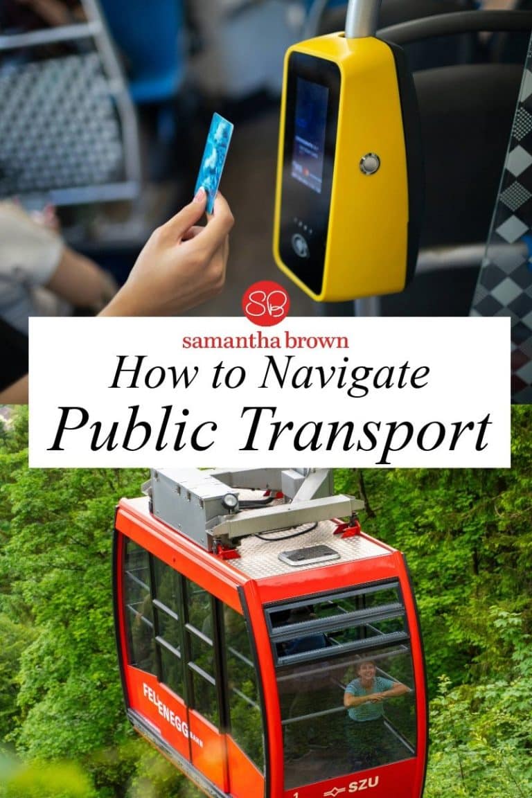 How to Navigate Public Transport When Traveling - Samantha Brown's ...